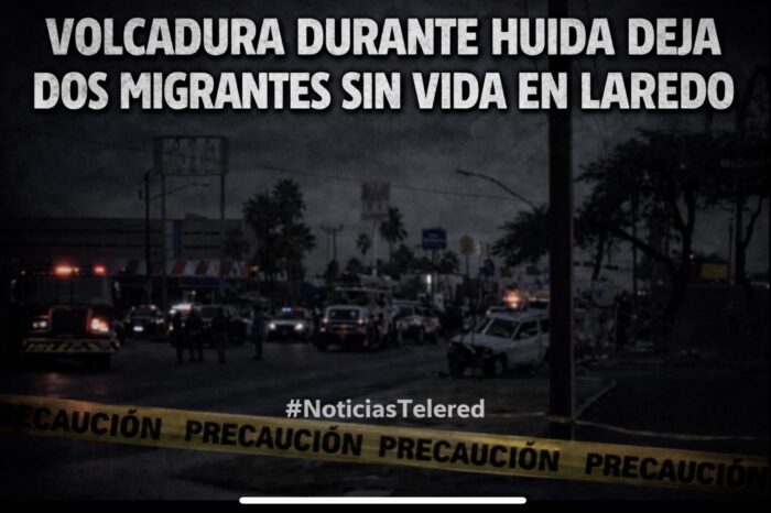 Persecución mortal en Laredo: volcadura durante huida deja dos migrantes sin vida