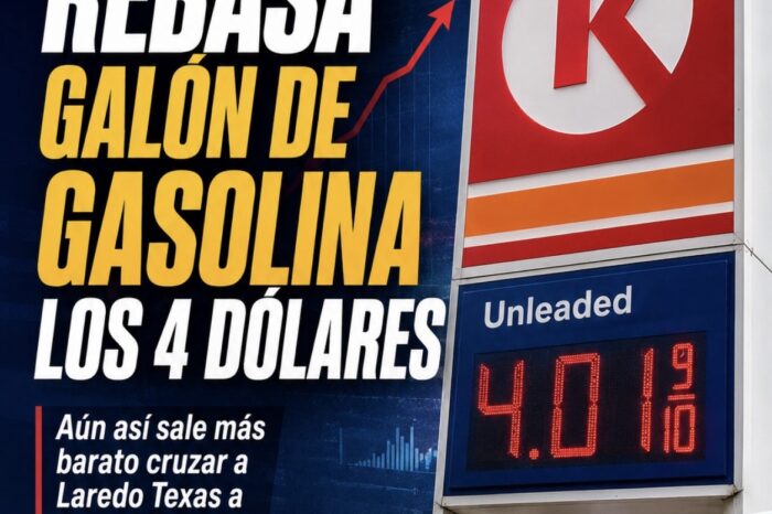 ¡LLENAR EL TANQUE EN LAREDO YA SALE MAS CARO!