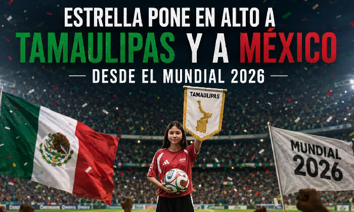 De Reynosa al mundo: Estrella puso en alto a Tamaulipas en la inauguración del Mundial 2026