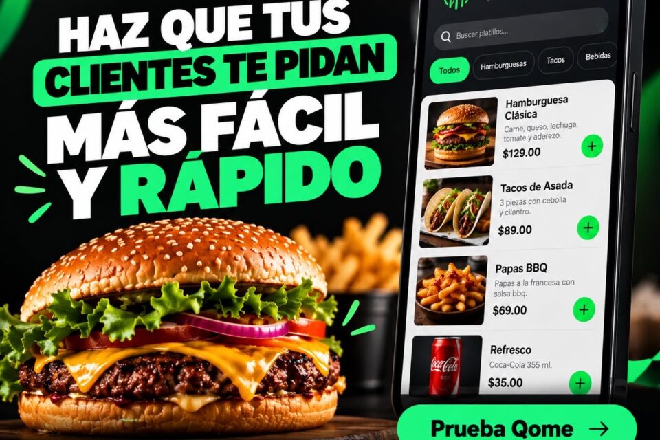 Llega a Nuevo Laredo Qome, una plataforma digital para restaurantes sin comisiones por pedido ni límite de ventas